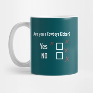 Are you a Dallas Cowboy Kicker? Mug